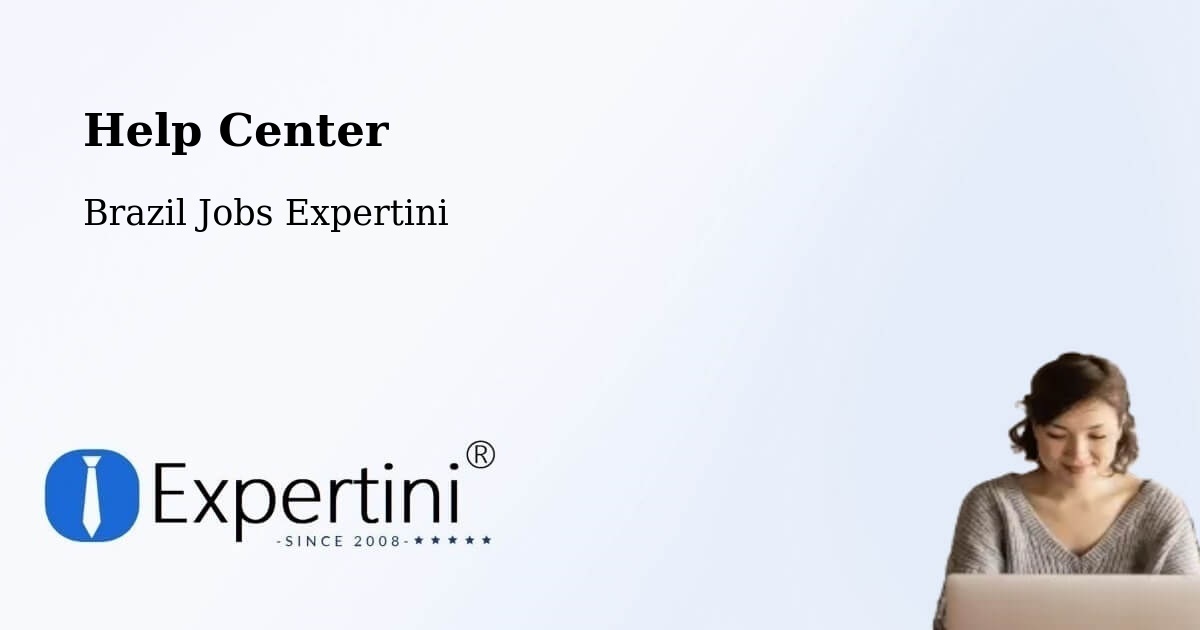 Help Center – Gramado - Brazil Jobs Expertini